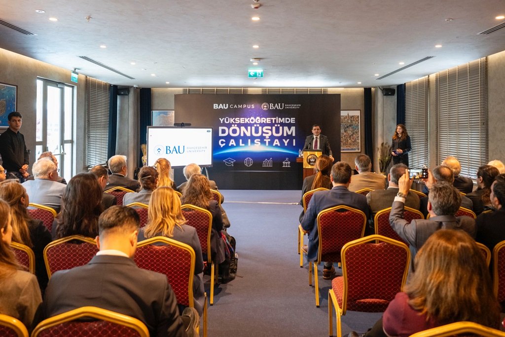 Bahçeşehir Üniversitesi Yükseköğretimde Dönüşüm Çalıştayı
